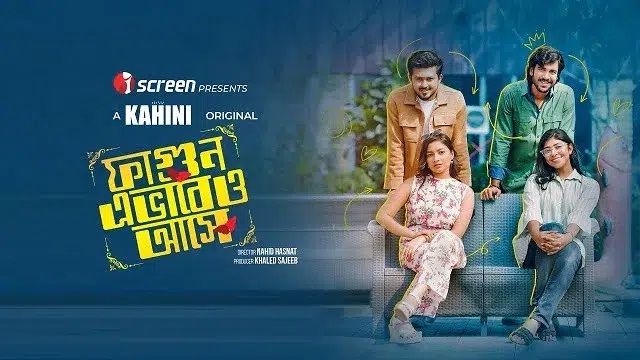 Fagun Avabeo Ashe (2025) Bangla Natok – IScreen – Web-DL – 480P | 720P | 1080P – 567 MB | 702 MB | 1.33 GB – Download & Watch Online