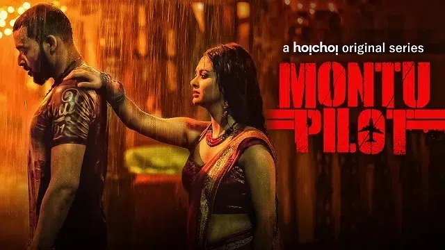 Montu Pilot (2019) Bangla Web Series – Hoichoi – 480P | 720P | 1080P – 897 MB | 1.83 GB | 2.34 GB – Download & Watch Online