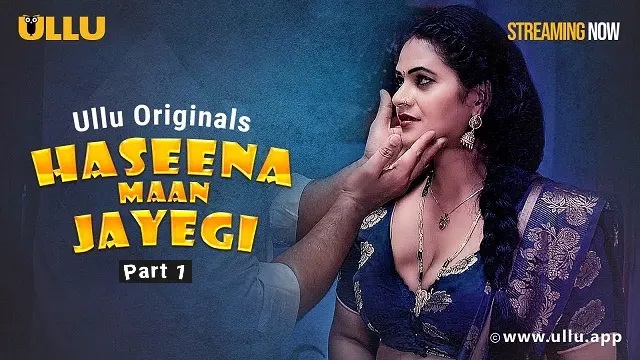 Haseena Maan Jayegi Part 1 (2025) Hindi Web Series – Ullu – Web-DL – 480P | 720P | 1080P – 883.9 MB | 1.17 GB | 1.44 GB – Download & Watch Online