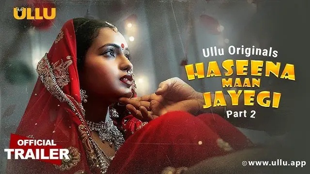 Haseena Maan Jayegi Part 2 (2025) Hindi Web Series – Ullu – Web-DL – 480P | 720P | 1080P – 987 MB | 1.21 GB | 2.4 GB – Download & Watch Online
