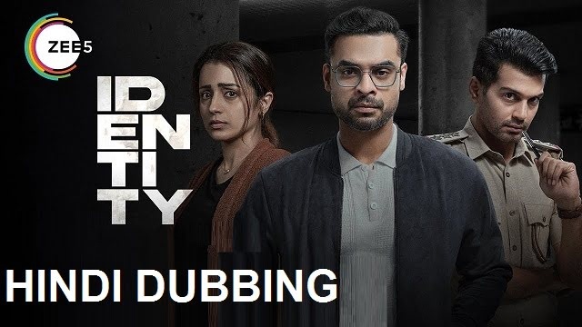 Identity (2025) Hindi Dubbed Movie – Zee5 – Web-DL – 480P | 720P | 1080P – 786.4 MB | 1.3 GB | 1.55 GB – Download & Watch Online