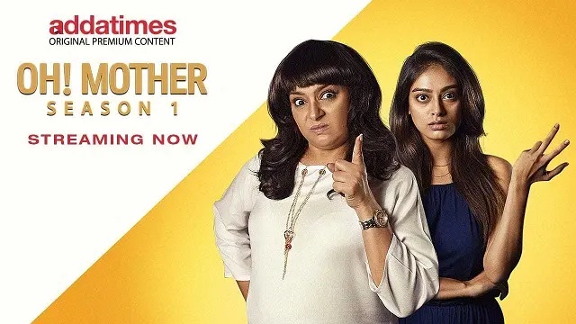 Oh Mother Season 1 (2018) Bangla Web Series – Addatimes – Web-DL – 480P | 720P | 1080P – 878 MB | 1.2 GB | 2.4 GB – Download & Watch Online