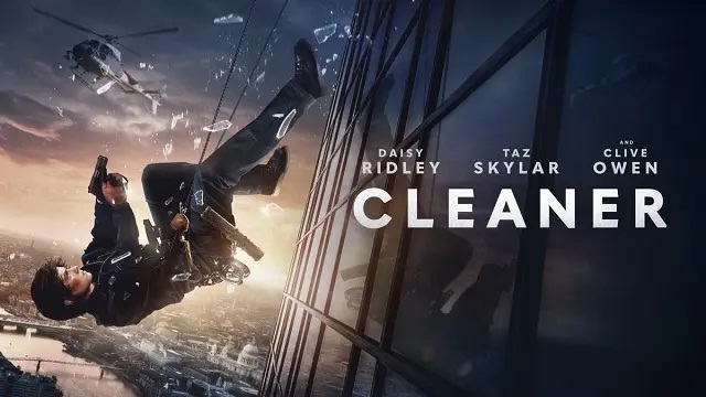 Cleaner (2025) Hindi Dubbed Movie – Web-DL – 480P | 720P | 1080P – 499 MB | 982.2 MB | 1.1 GB – Download & Watch Online
