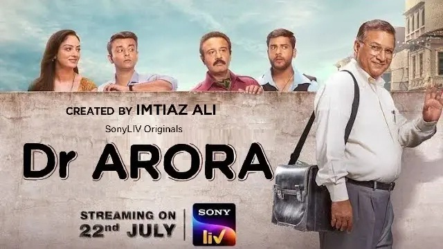 Dr. Arora (2022) Hindi Web Series – Sony LIV – Web-DL – 480P | 720P | 1080P – 564.4 MB | 1.88 GB | 2.23 GB – Download & Watch Online