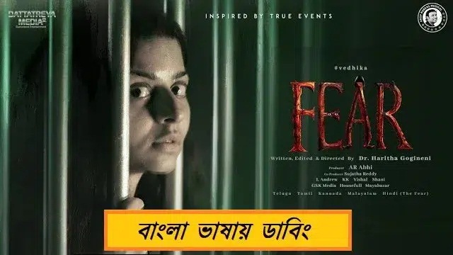 Fear (2024) Bangla Dubbed Movie – WebRip – 480P | 720P | 1080P – 721 MB | 1.98 GB | 2.61 GB – Download & Watch Online
