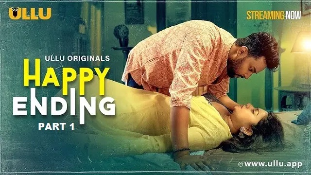 [18+] Happy Ending Part 1 (2025) Hindi Web Series – Ullu – Web-DL – 480P | 720P | 1080P – 874 MB | 1.87 GB | 2.07 GB – Download & Watch Online