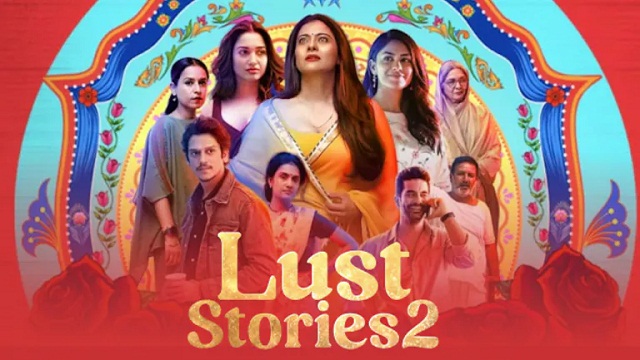 [18+] Lust Stories 2 (2023) Hindi Movie - Netflix