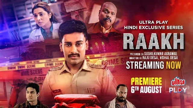 Raakh (2025) Hindi Dubbed Web Series – Ultra Play – Web-DL – 480P | 720P | 1080P – MB | 839.5 MB | GB – Download & Watch Online