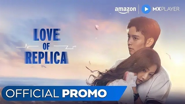 Love of Replica (2023) Hindi Dubbed Web Series – Amazon MX Player – Web-DL – 480P | 720P | 1080P – 3.11 GB | 5.96 GB | 6.10 GB – Download & Watch Online