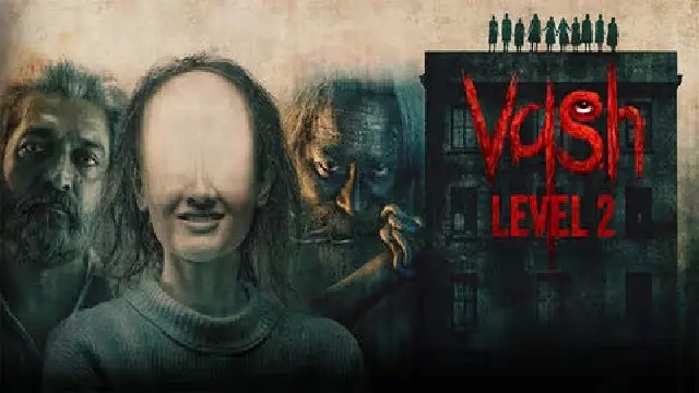 Vash Level 2 (2025) Hindi Dubbed Movie – HDTS – 480P | 720P | 1080P – 559 MB | 794 MB | 1.21 GB – Download & Watch Online